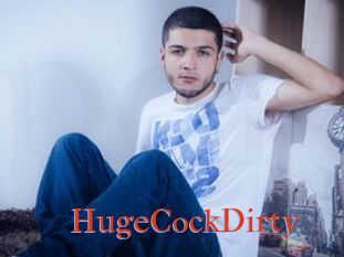 HugeCockDirty