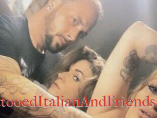 HungTattooedItalianAndFriends