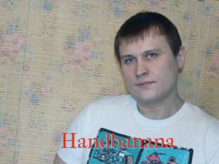 Handbanana