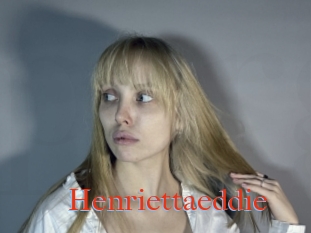 Henriettaeddie