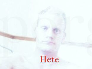 Hete