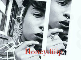 Honeydiiip