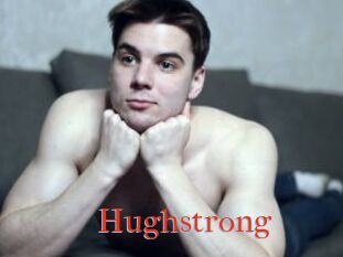 Hughstrong
