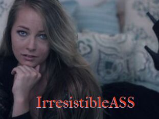 IrresistibleASS