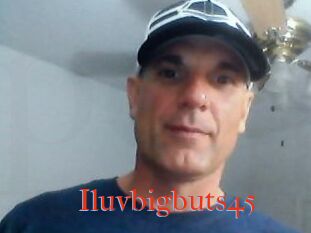 Iluvbigbuts45
