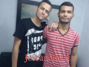 Joseandmatt
