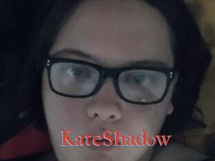 KateShadow