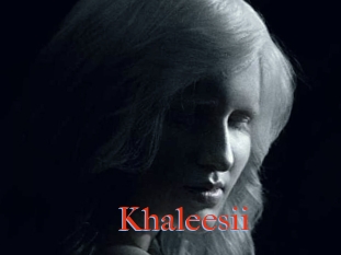 Khaleesii