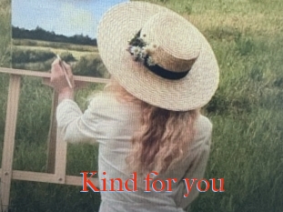 Kind_for_you