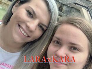 LARAxKARA