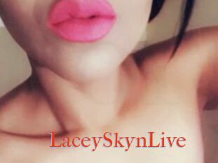 LaceySkynLive