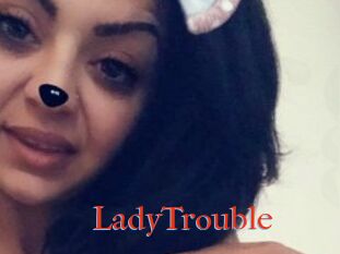 LadyTrouble