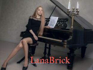 LanaBrick