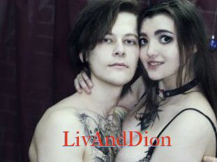 LivAndDion