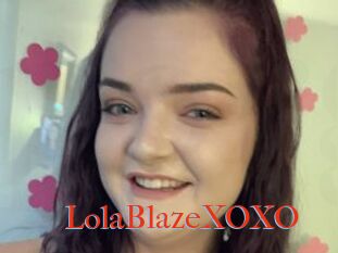 LolaBlazeXOXO