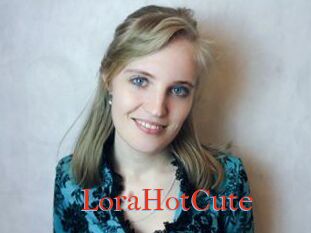 LoraHotCute