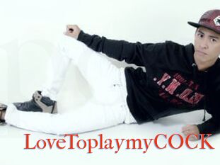 LoveToplaymyCOCK