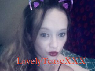 LovelyTeaseXXX