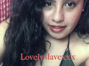 Lovelyslavexxx
