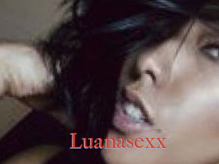 Luanasexx