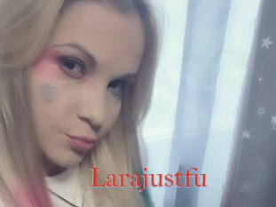 Larajustfu