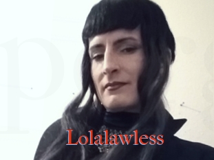 Lolalawless