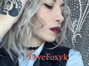 LoveFoxyk