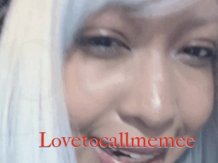 Lovetocallmemee