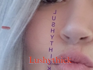 Lushythick