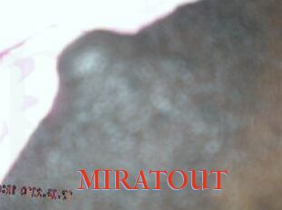 MIRATOUT