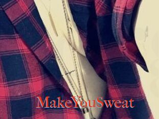 MakeYouSweat