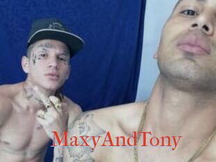 MaxyAndTony