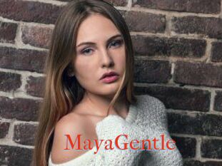 MayaGentle