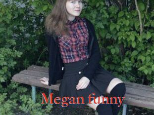 Megan_funny