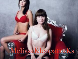 MelissaKleopatraKs