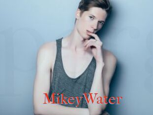 MikeyWater