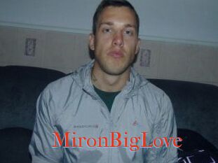 MironBigLove