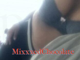 MixxxedChocolate