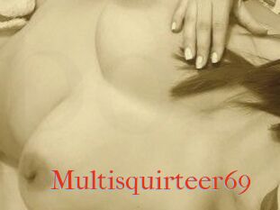 Multisquirteer69