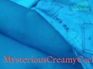 MysteriousCreamyCock