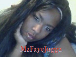 MzFayeJuggz