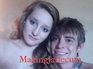 Makingjanecum