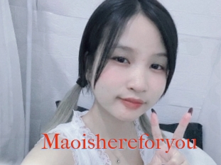Maoishereforyou