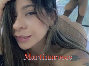 Martinaroses