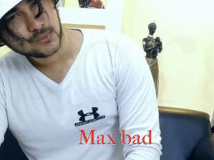 Max_bad
