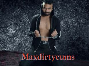Maxdirtycums