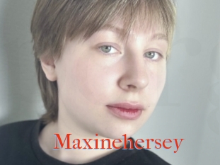 Maxinehersey