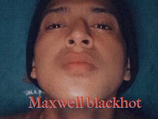 Maxwell_blackhot