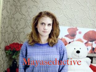 Mayaseductive