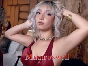 Mikaroswell